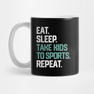 Eat Sleep Take To Sports Repeat Mom Mother'S Day Mug